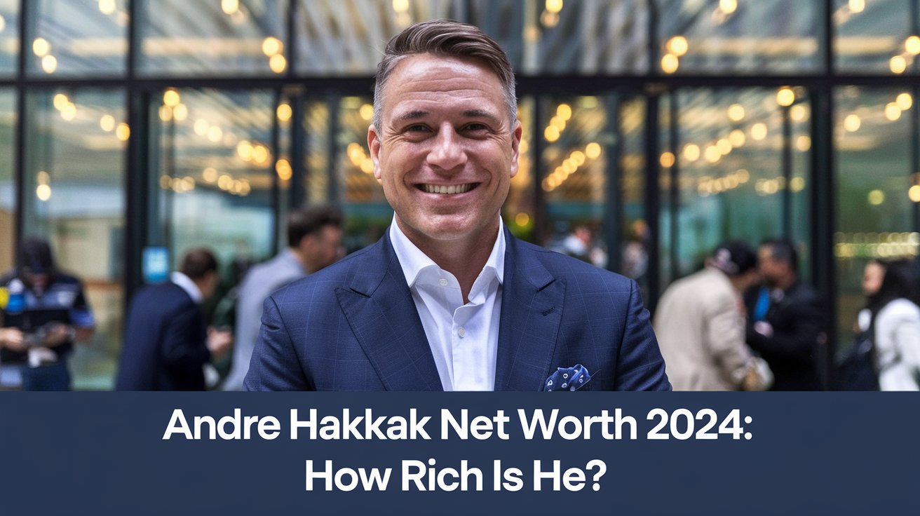 andre hakkak net worth